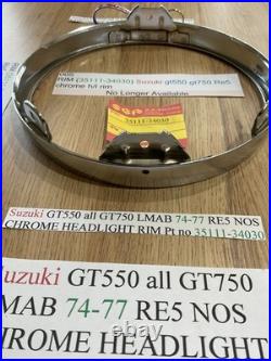 Suzuki GT550 all GT750 LMAB 74-77 RE5 NOS CHROME HEADLIGHT RIM Pt no 35111-34030